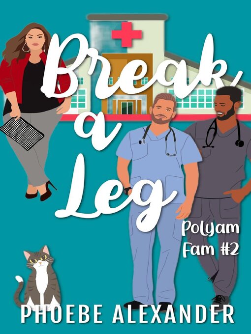 Title details for Break a Leg by Phoebe Alexander - Available